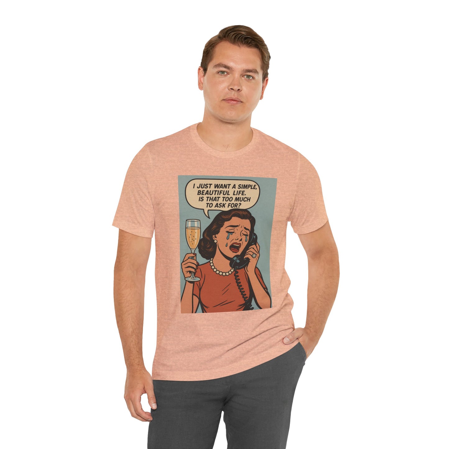 'I just want a simple life.....' - Luxe Social Life™ Graphic Tee