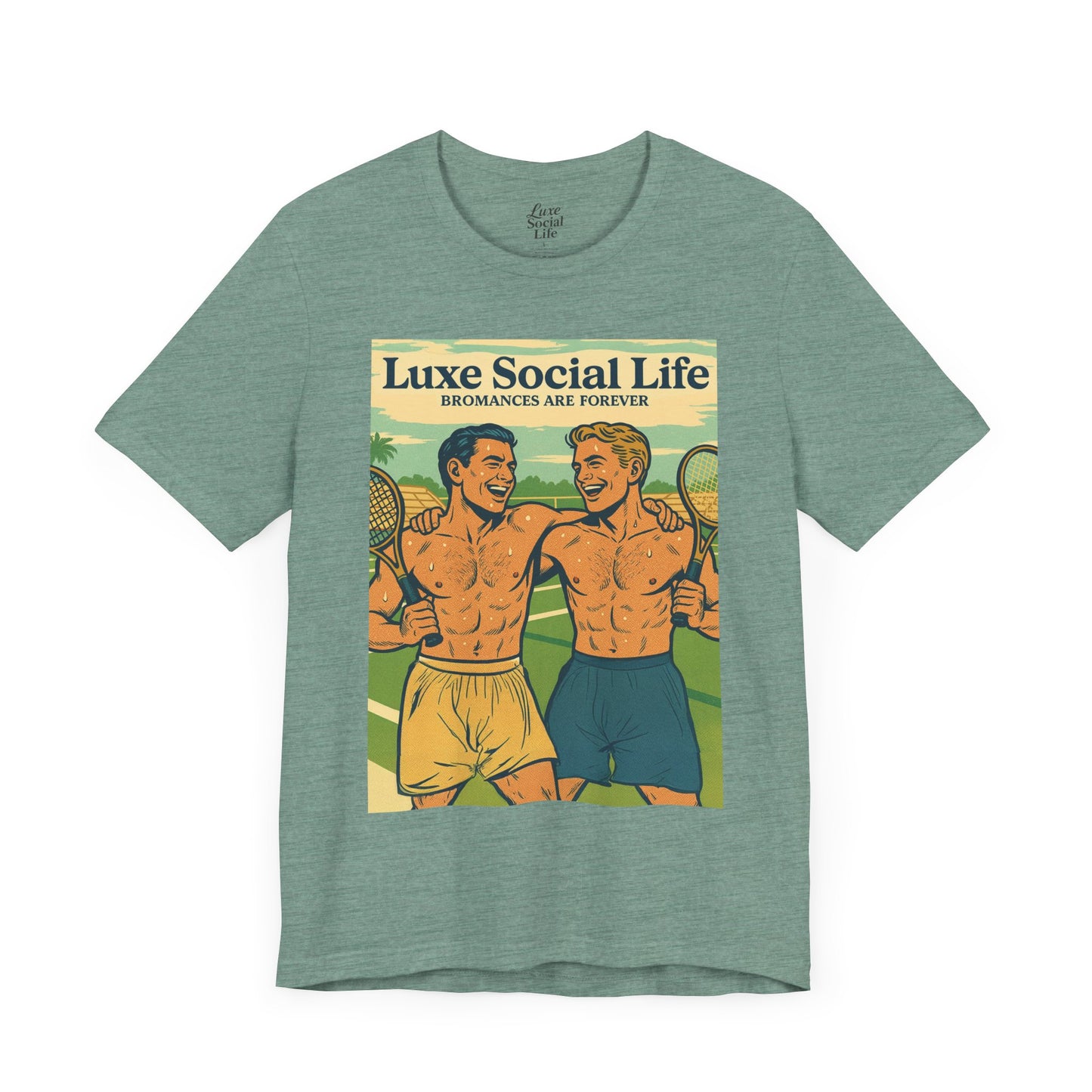 "Bromances Are Forever" - Luxe Social Life™ Graphic Tee