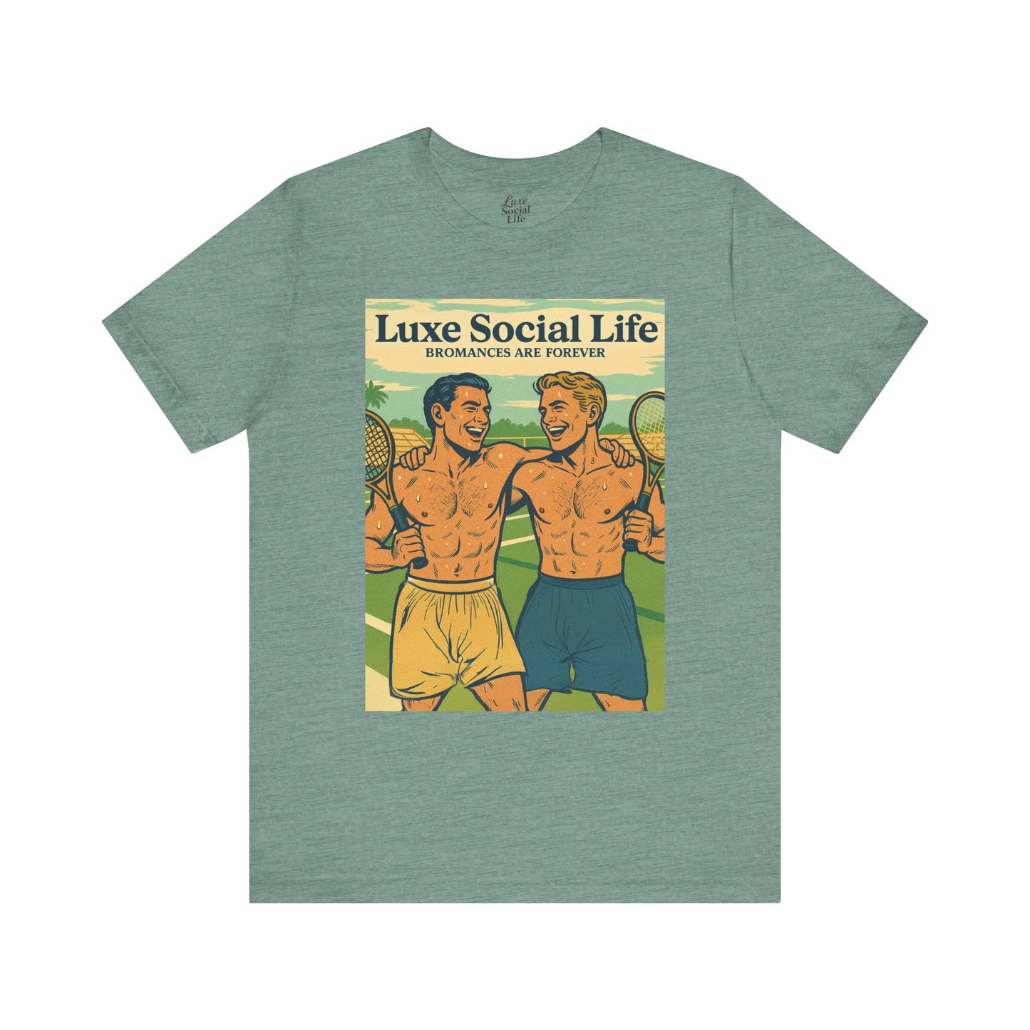 "Bromances Are Forever" - Luxe Social Life™ Graphic Tee