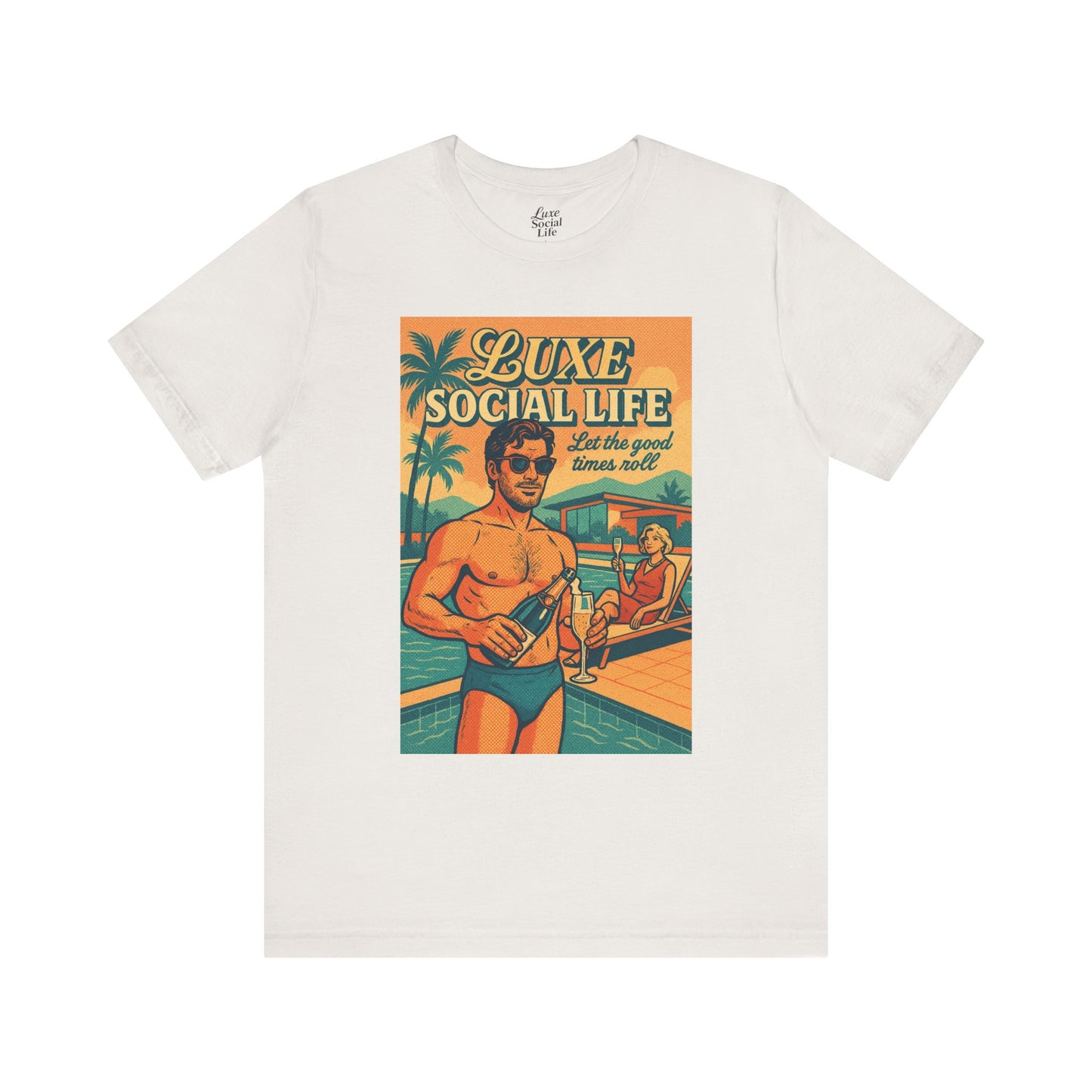 'Let the Good Times Roll' - Luxe Social Life™ Graphic Tee