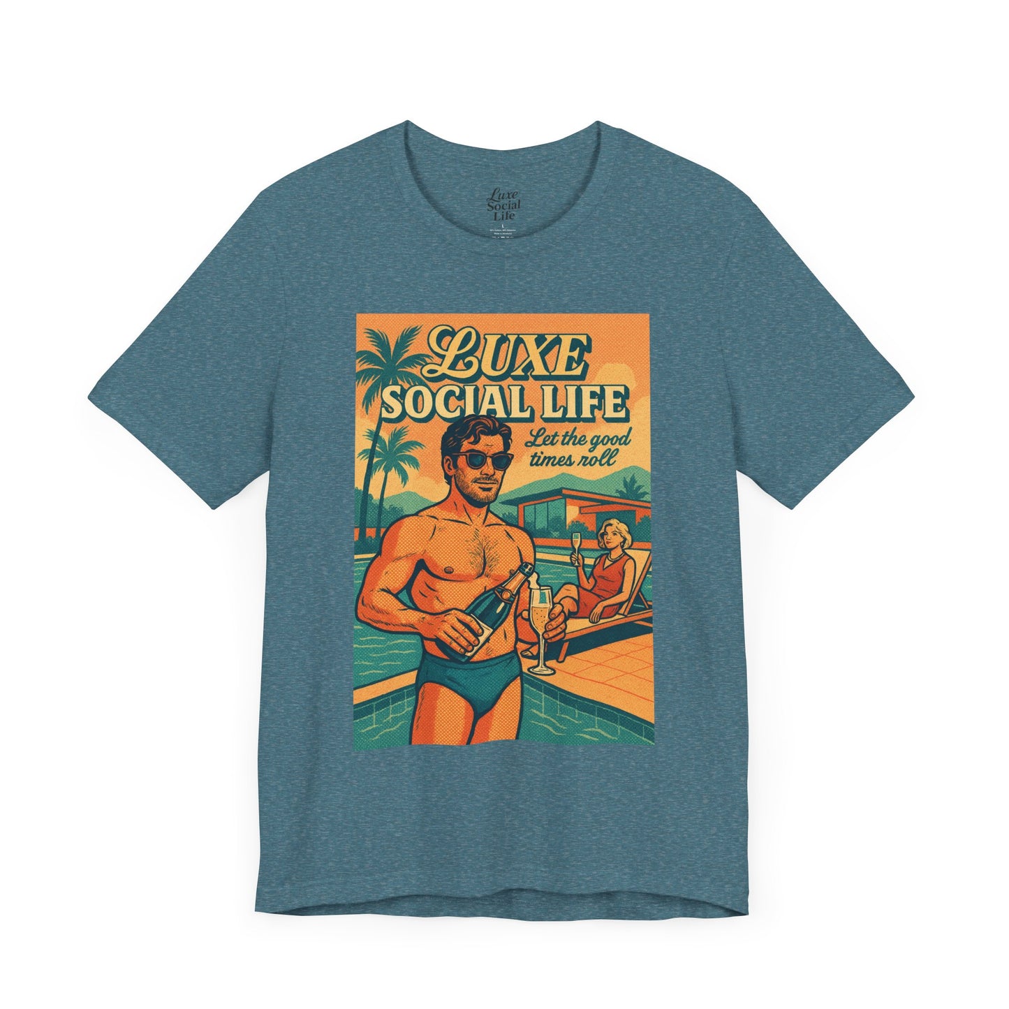 'Let the Good Times Roll' - Luxe Social Life™ Graphic Tee