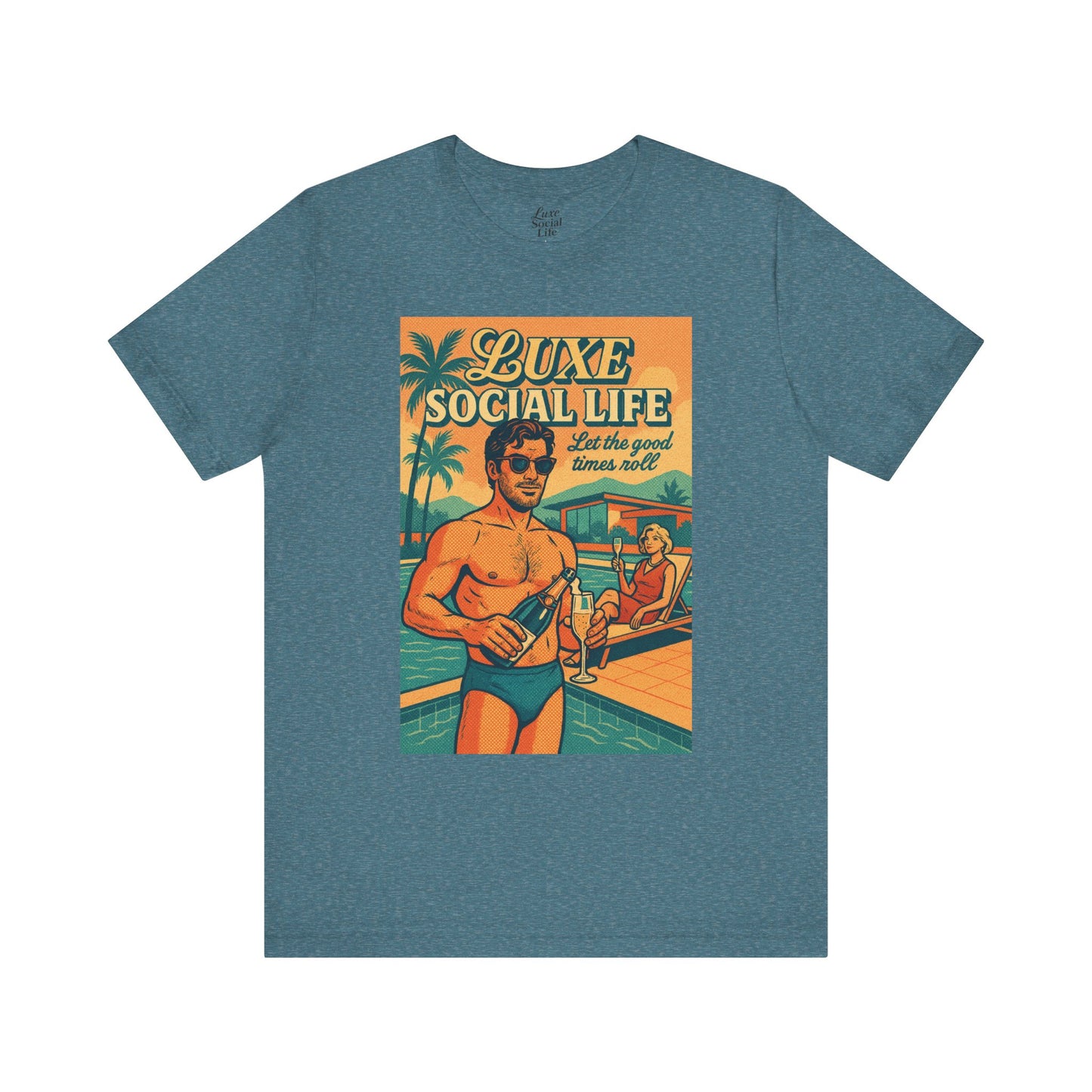 'Let the Good Times Roll' - Luxe Social Life™ Graphic Tee