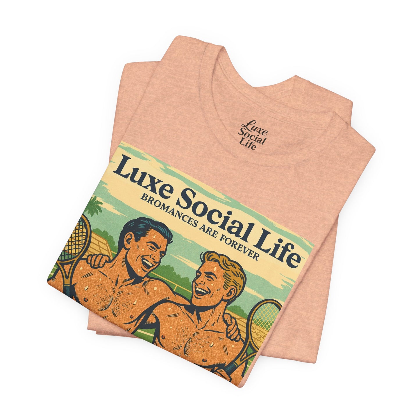 "Bromances Are Forever" - Luxe Social Life™ Graphic Tee