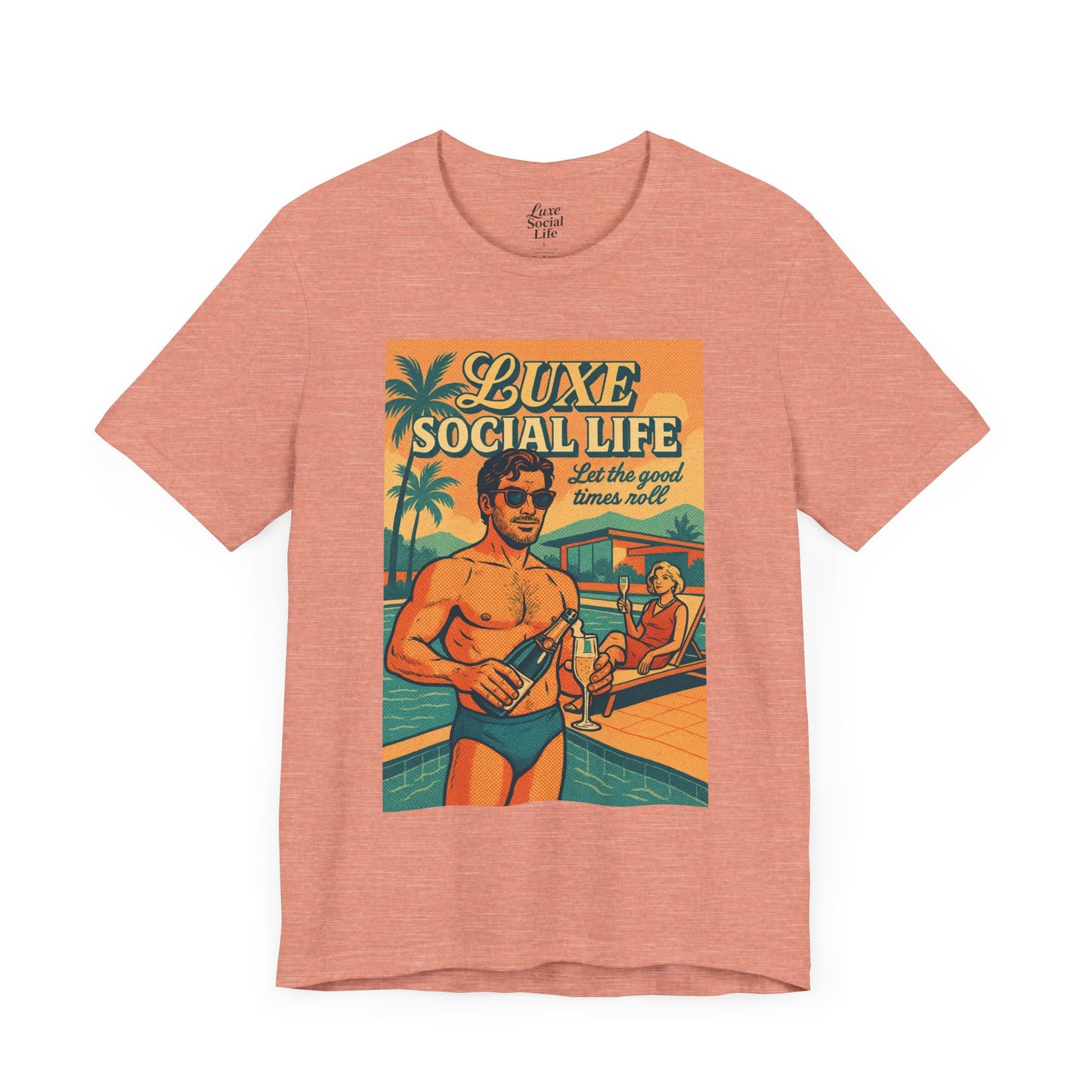'Let the Good Times Roll' - Luxe Social Life™ Graphic Tee