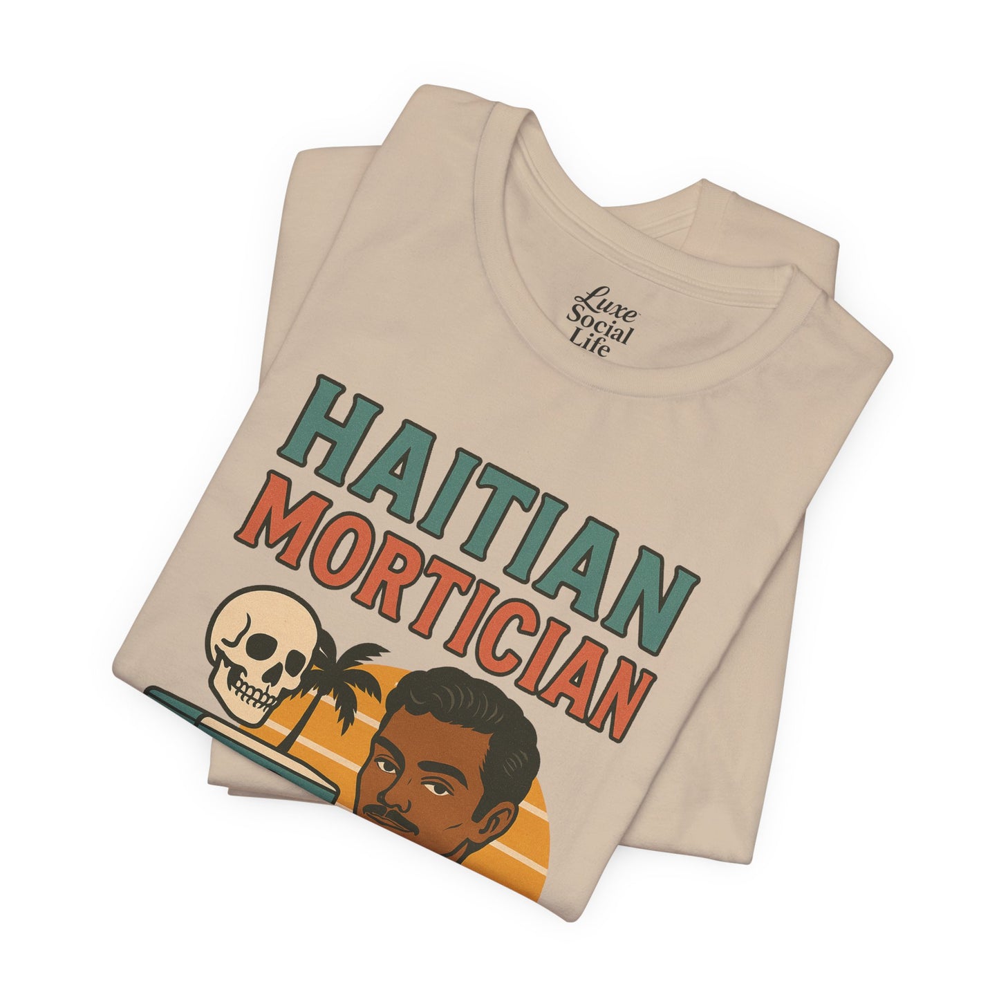Haitian Mortician Unisex Jersey Short Sleeve Tee