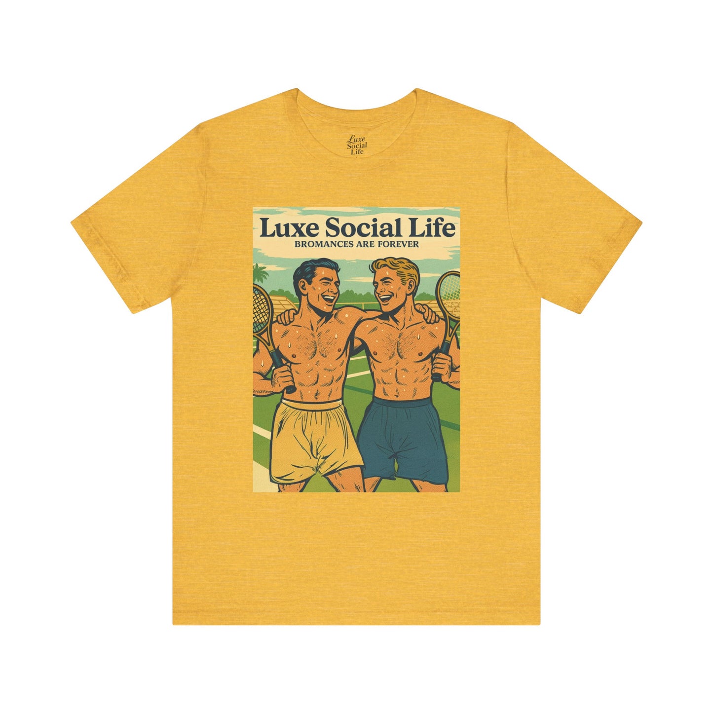 "Bromances Are Forever" - Luxe Social Life™ Graphic Tee