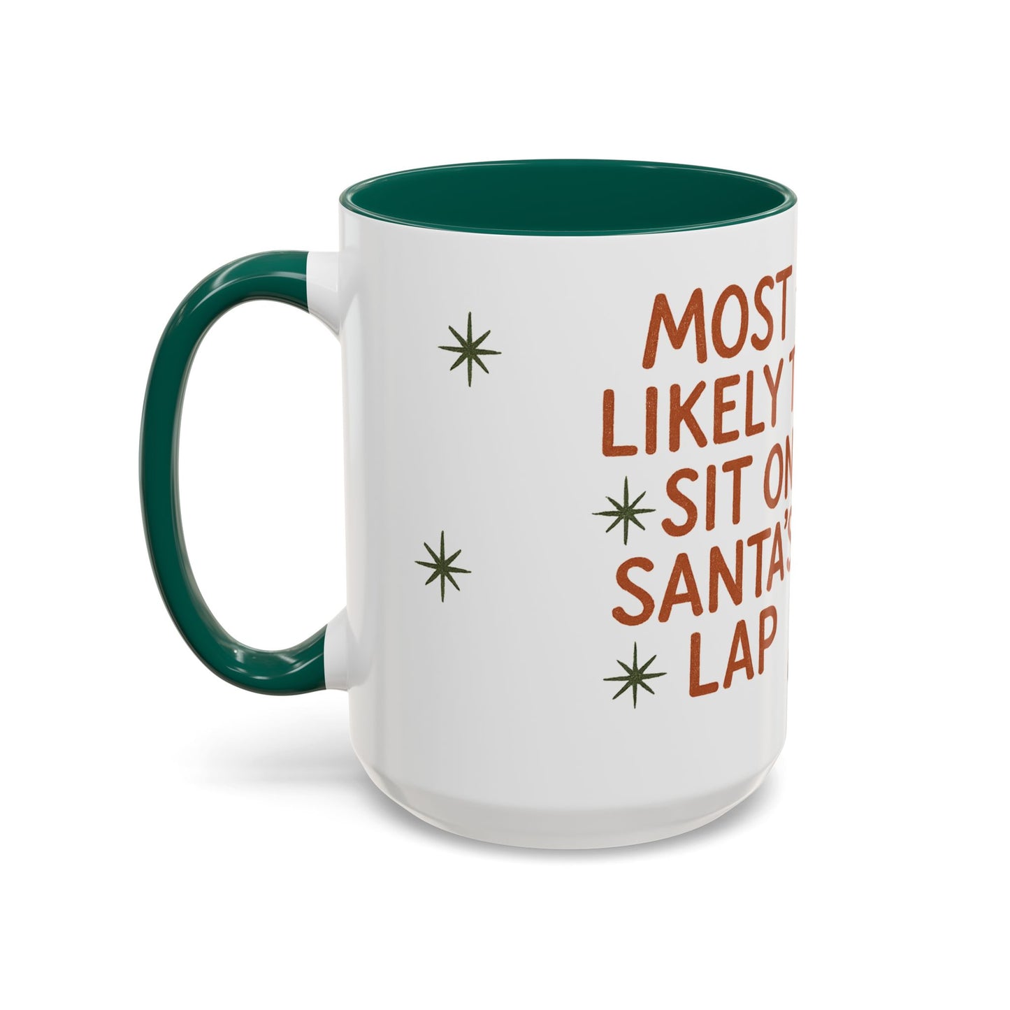 Festive Holiday Mug - "Most Likely to Sit on Santa's Lap"