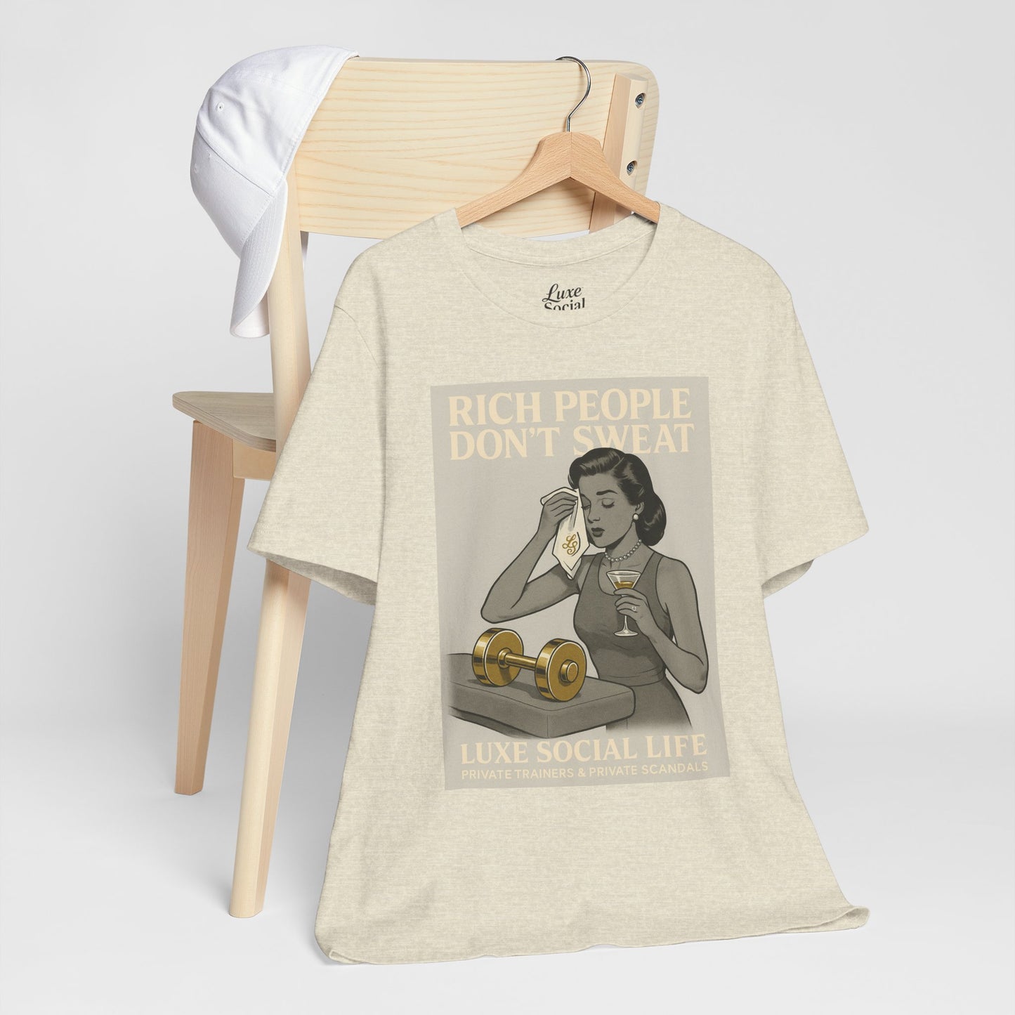 'Rich People Don't Sweat' - Luxe Social Life™ Graphic Tee