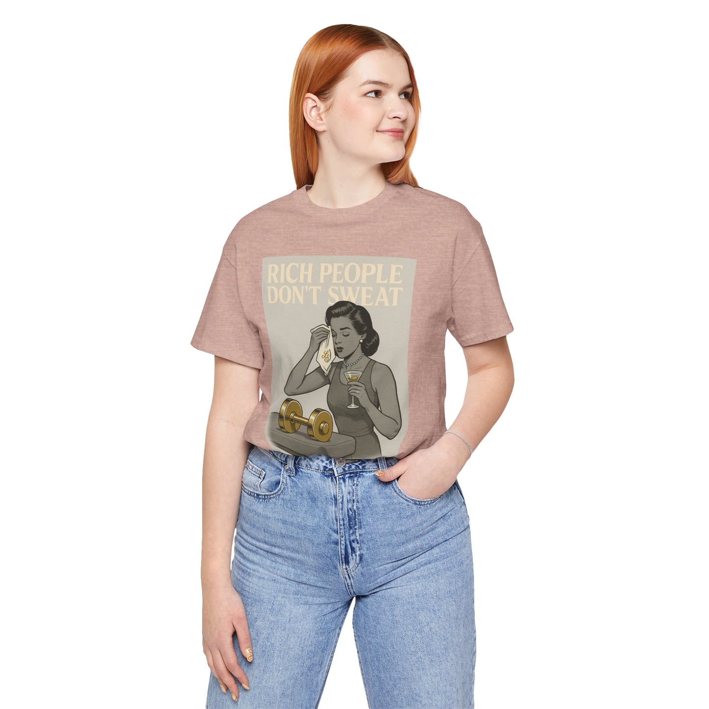 'Rich People Don't Sweat' - Luxe Social Life™ Graphic Tee