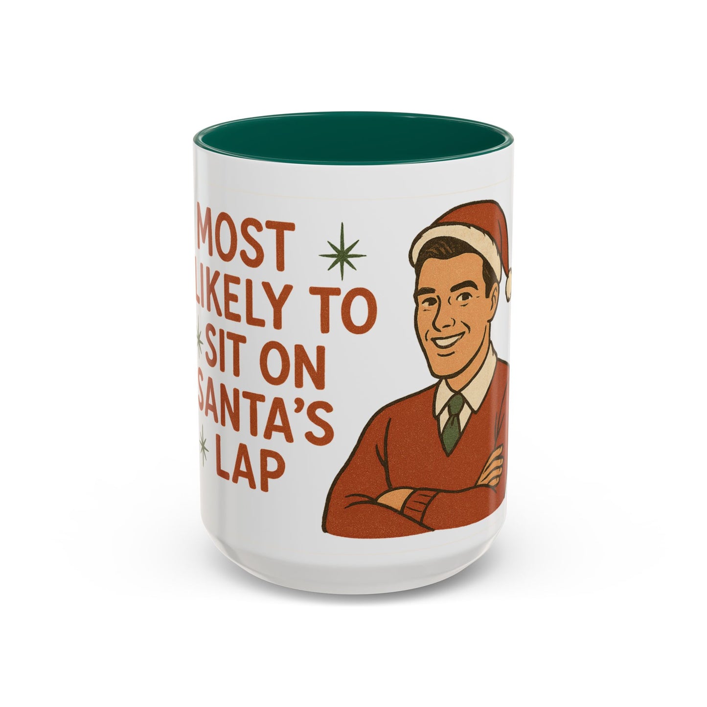 Festive Holiday Mug - "Most Likely to Sit on Santa's Lap Guy"