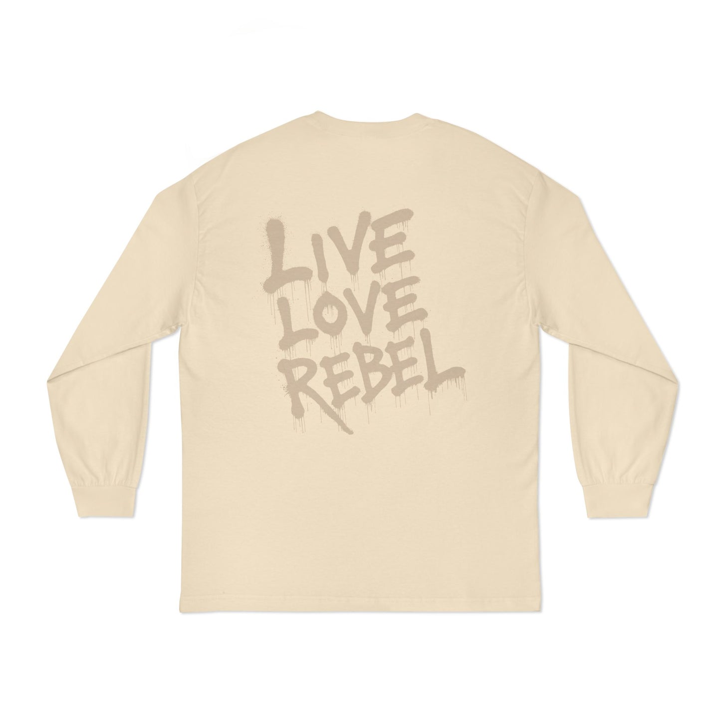Live Love Rebel - Long Sleeve