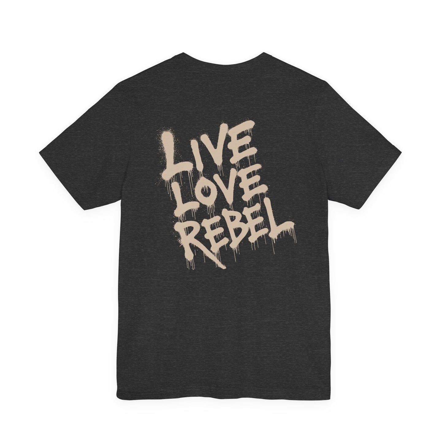Live Love Rebel™ Unisex Jersey Tee - Bold Street Art Back Design