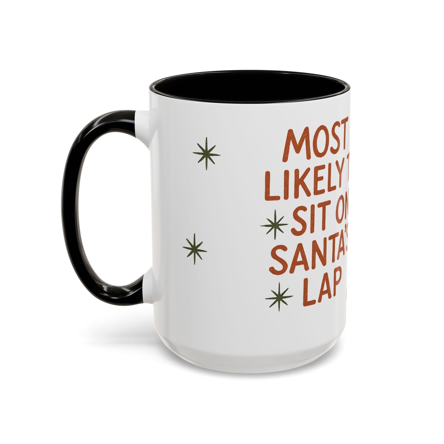 Festive Holiday Mug - "Most Likely to Sit on Santa's Lap"
