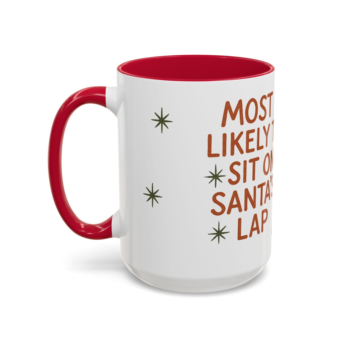 Festive Holiday Mug - "Most Likely to Sit on Santa's Lap"