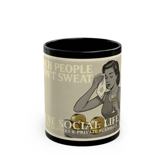 'Rich People Don't Sweat' - Fitness Black Mug - Fun Gift