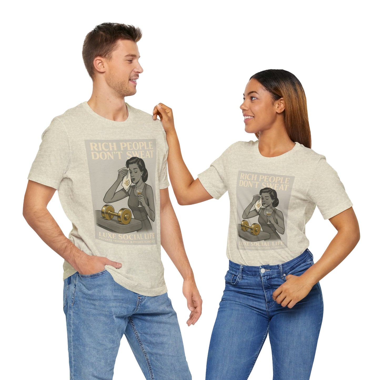 'Rich People Don't Sweat' - Luxe Social Life™ Graphic Tee