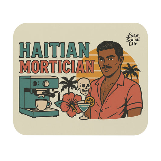 Haitian Mortician - Mouse Pad