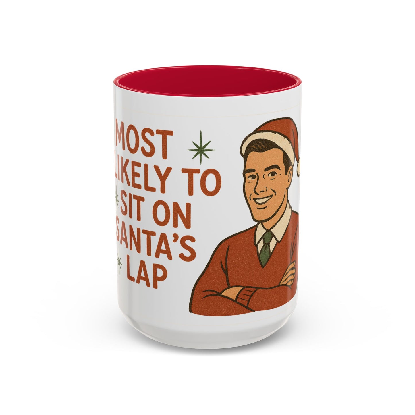 Festive Holiday Mug - "Most Likely to Sit on Santa's Lap Guy"